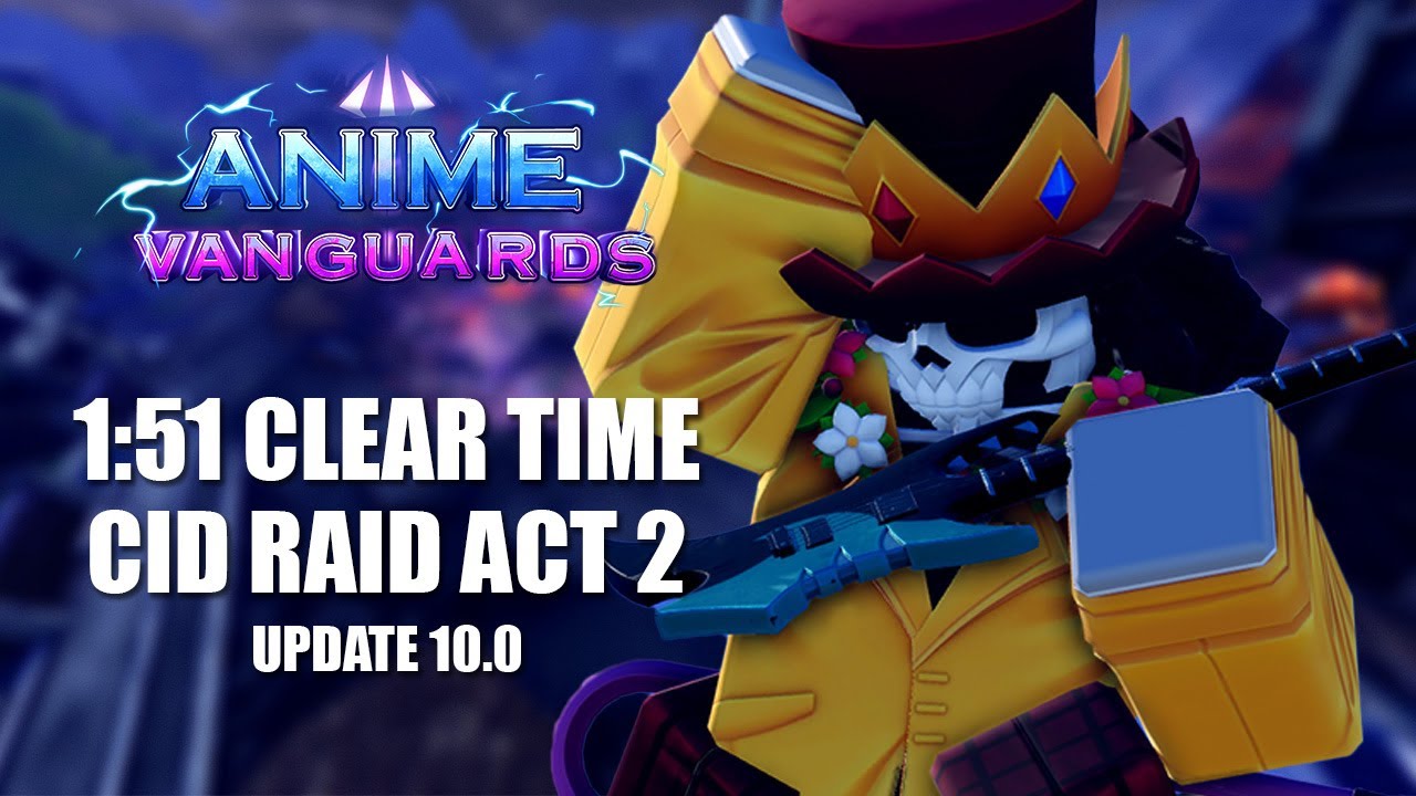 Безумное прохождение за 1:51 и 2:01 в режиме Speedrun второго акта рейда CID в ANIME VANGUARDS 10.0