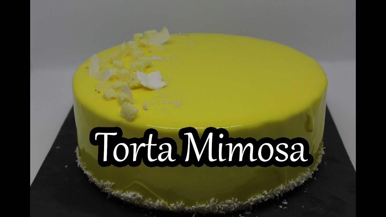 TORTA MIMOSA MODERNA GLASSATA | FESTA DELLA DONNA |