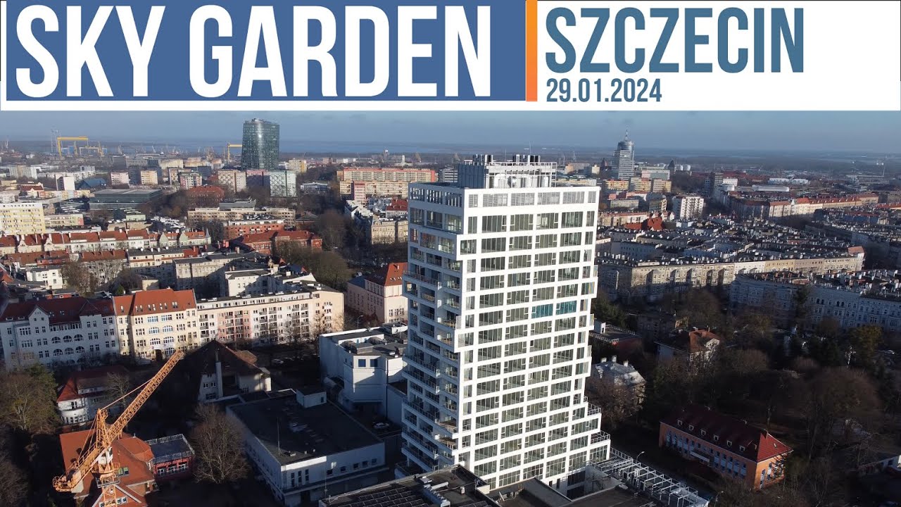 Sky Garden w Szczecinie [aktualizacja z 29.01.2024]