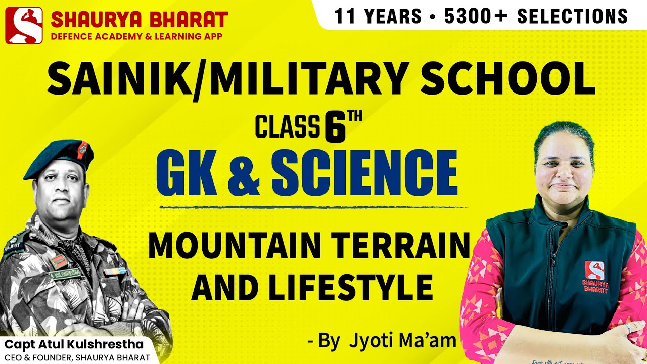 Mountain Terrain and Lifestyle - G.K  For Sainik School & RMS 6th by  Jyoti Ma'am