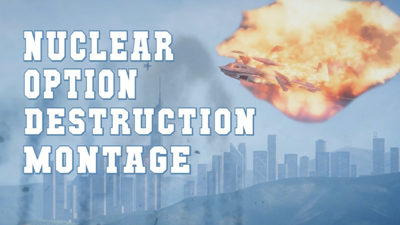 It Ain't Over | Nuclear Option Destruction Montage