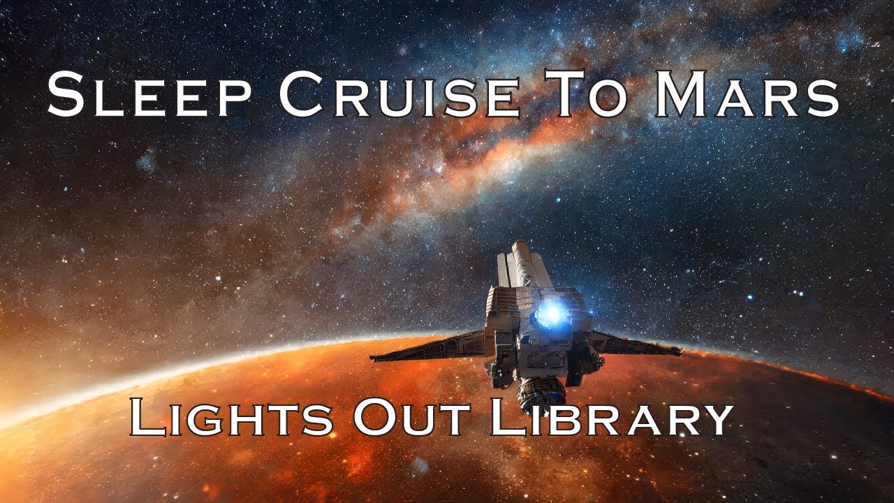Night Flight to Mars (Space Cruise for Sleep)