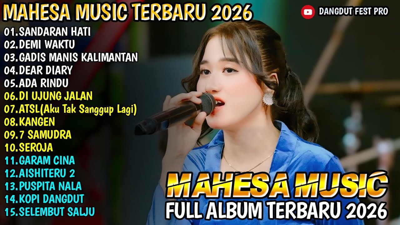 SANDARAN HATI - DEMI WAKTU - GADIS MANIS KALIMANTAN - INTAN AFIFAH - MAHESA MUSIC FULL ALBUM 2026