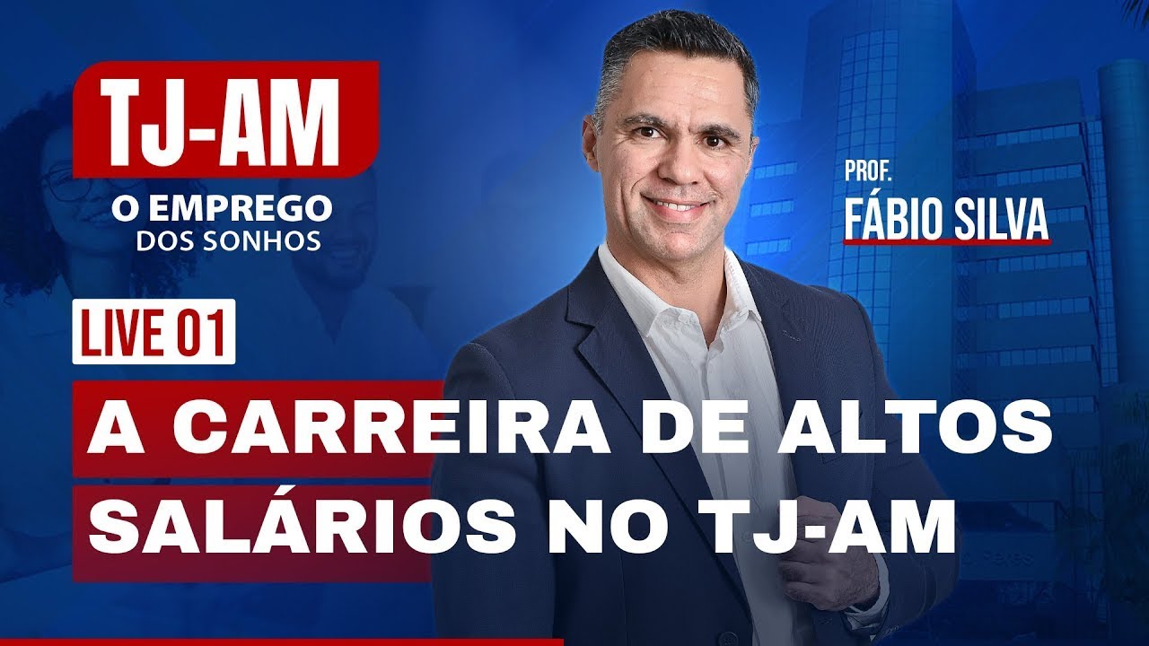 TJ-AM: O Emprego dos Sonhos | Live 01