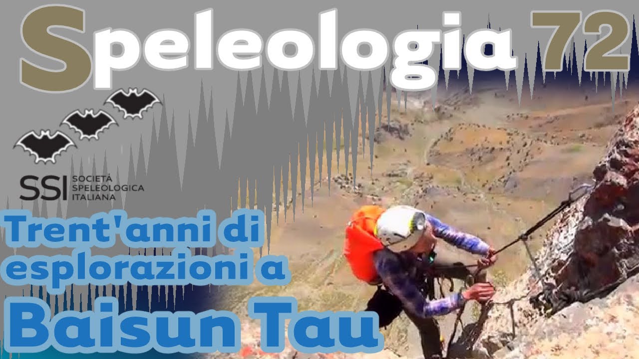 Asia forever: trent'anni di esplorazioni a Baisun Tau - Speleologia in rete n° 72