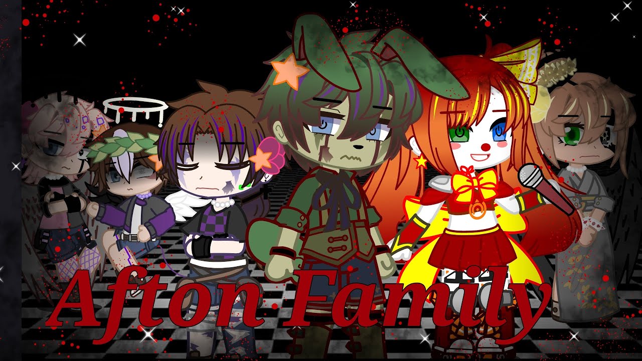 Afton Family (GCMM)