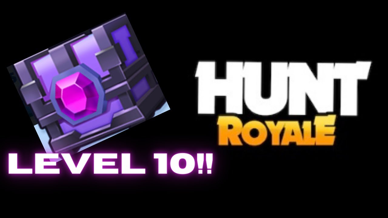 Hunt Royale! Opening A Level 10 Clan Chest