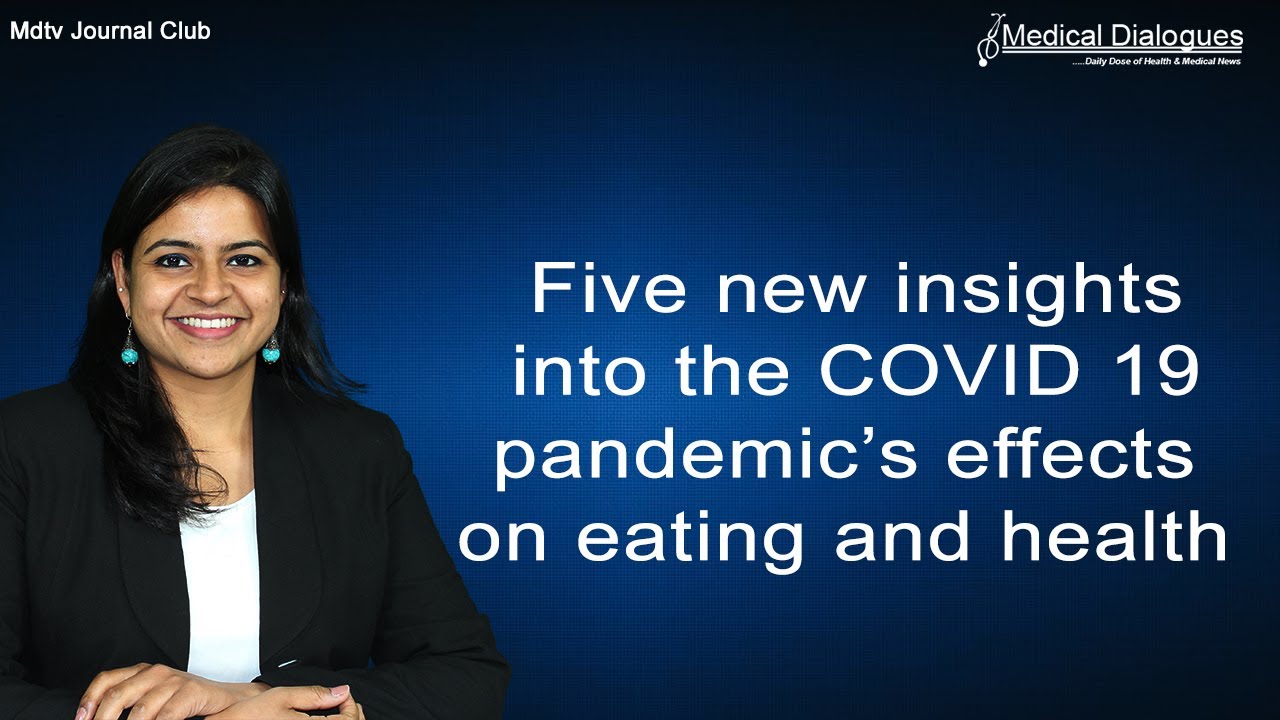 Five new insights into the COVID-19 pandemic&rsquo;s effects on eating and health