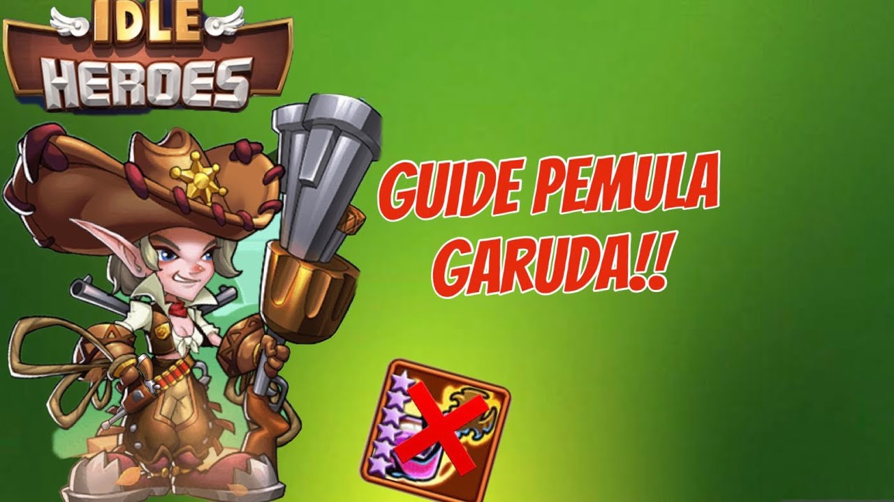 Idle Heroes - Guide pemain baru, Build Garuda!