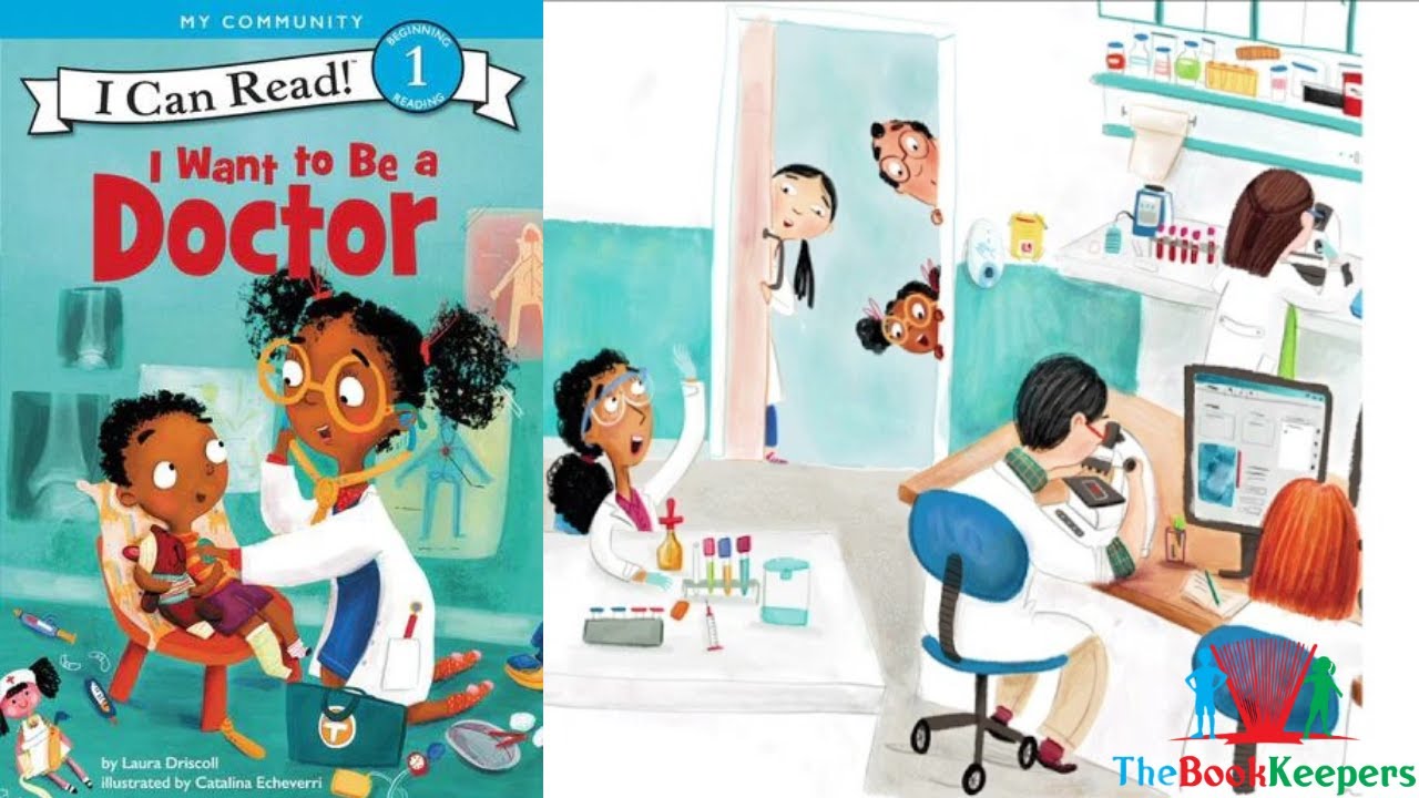 🩺🥼 Kids Book Read Aloud: I Want To Be A Doctor by Laura Driscoll