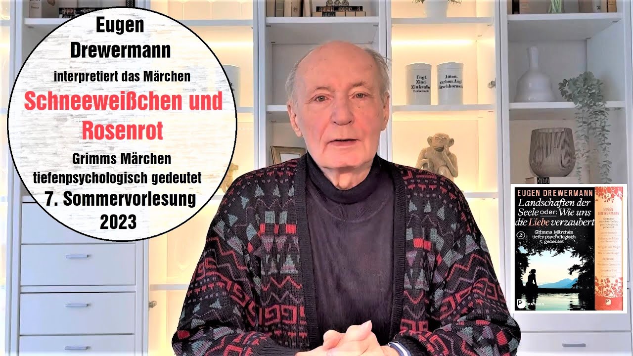 Drewermann deutet Grimms Märchen Schneeweißchen und Rosenrot 7.Sommervorlesung 2023.Heilende Märchen