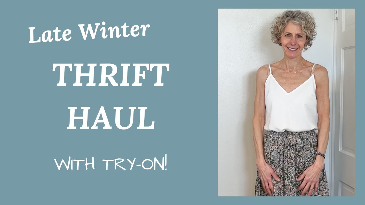 It's Time for A Thrift Haul and Try-On - 2024 Late Winter Edition