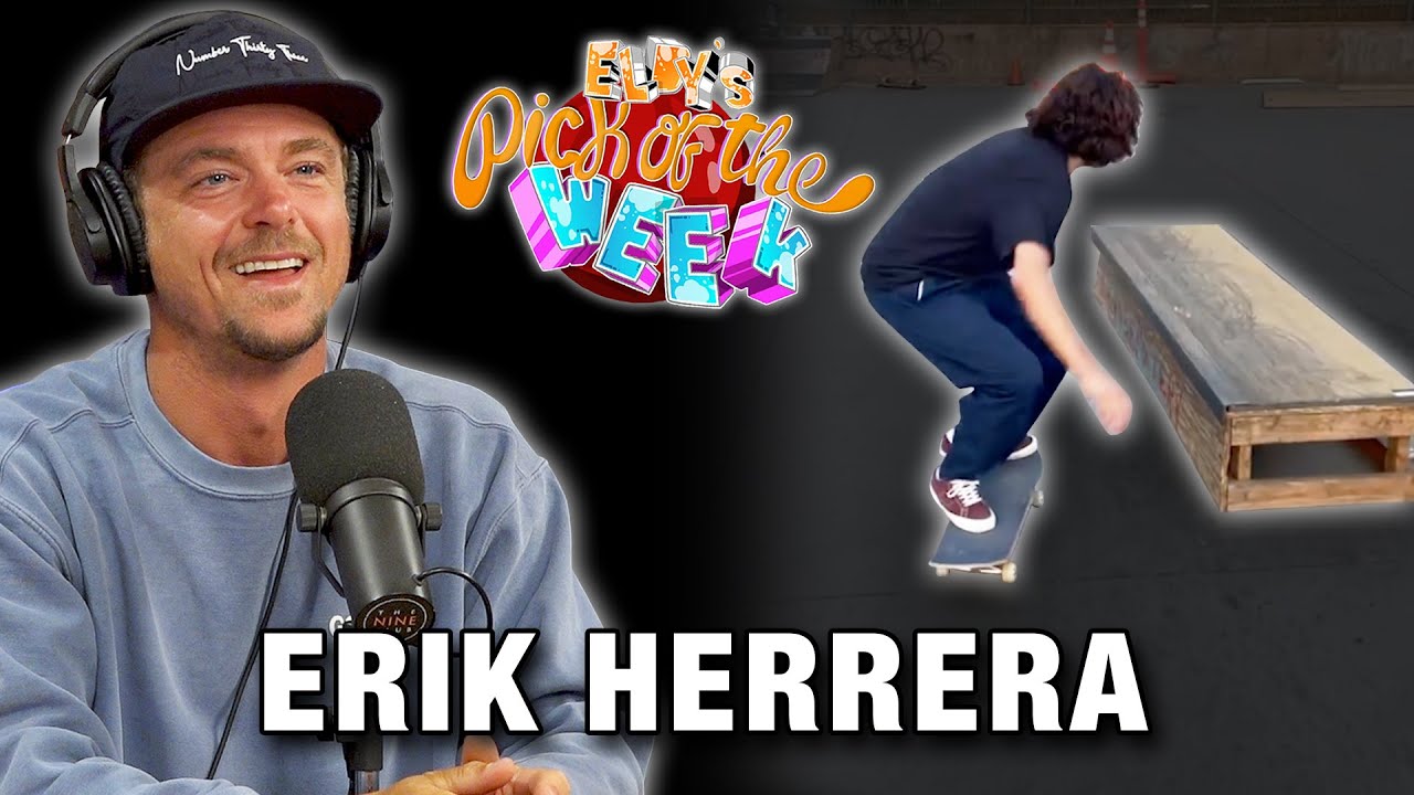 Erik Herrera - Eldy's Pick Of The Week