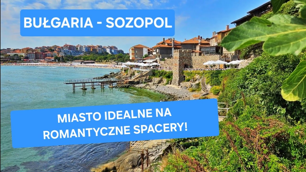 Sozopol &ndash; piękna promenada i urok Starego Miasta nad Morzem Czarnym