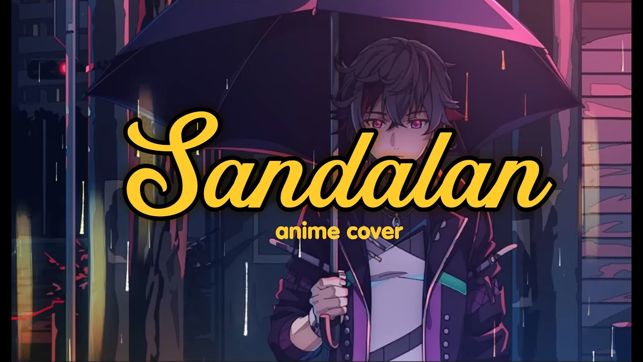 Sandalan (Anime Rock Cover)