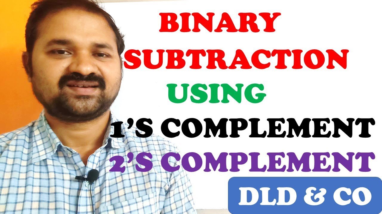 Binary Subtraction | 1's | 2's | Complement | Digital logic design | Digital Electronics | STLD | CO
