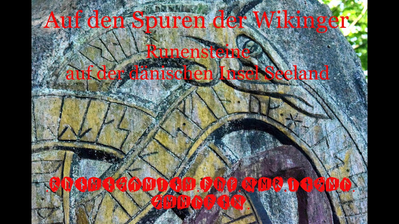 Auf den Spuren der Wikinger -  Runensteine auf Seeland