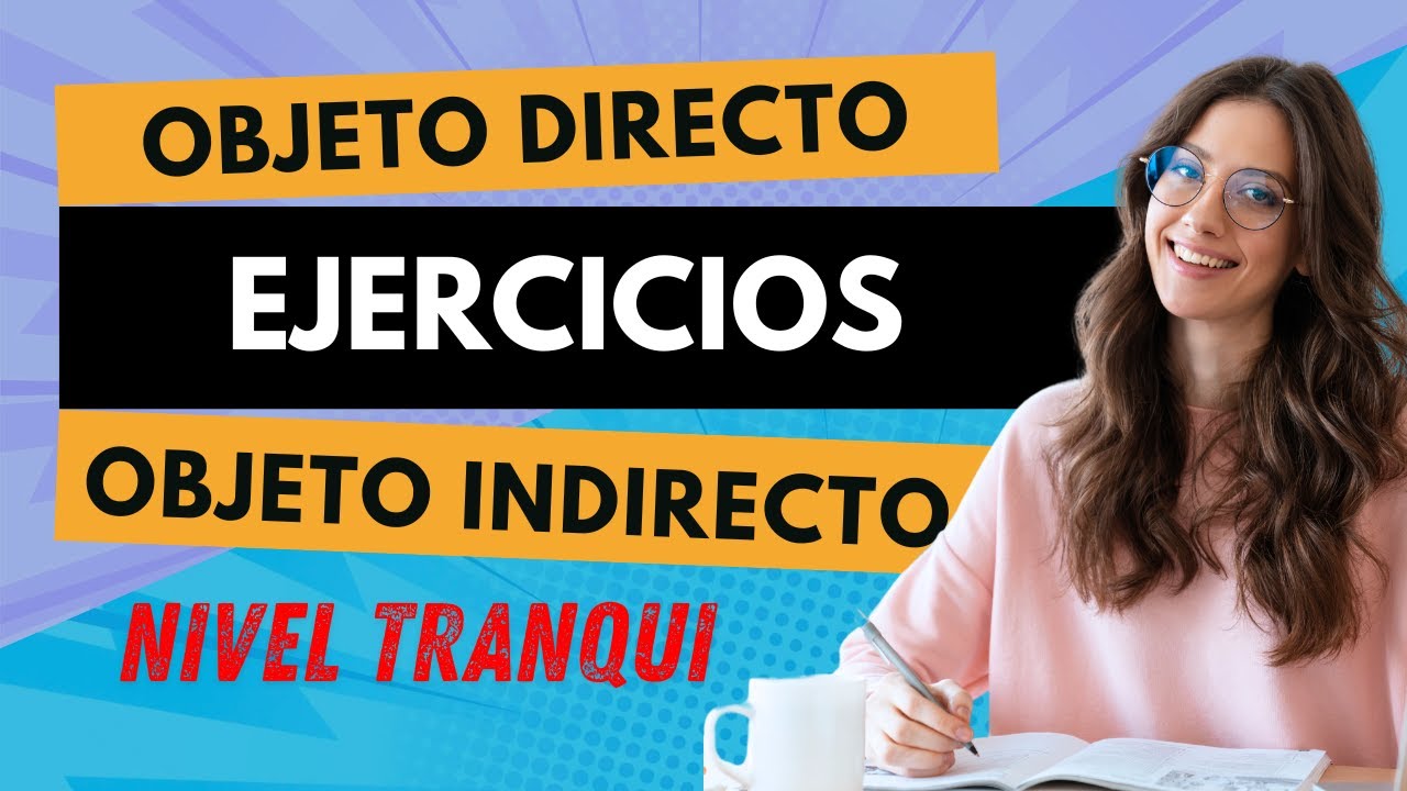 Objeto Directo e Indirecto (OD y OI) | Cómo diferenciarlos con ejemplos