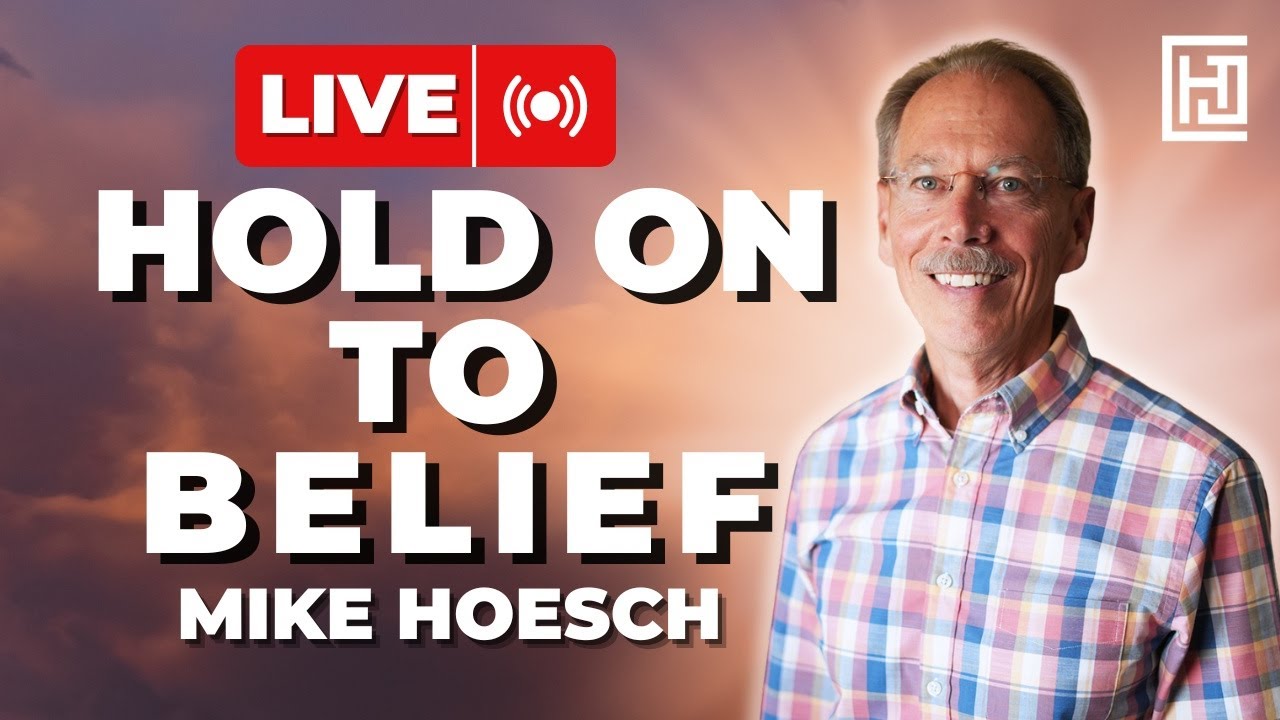 Hold On to Belief | Mike Hoesch