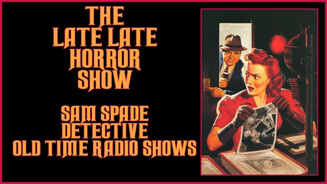 Sam Spade Detective mystery old time radio shows all night long