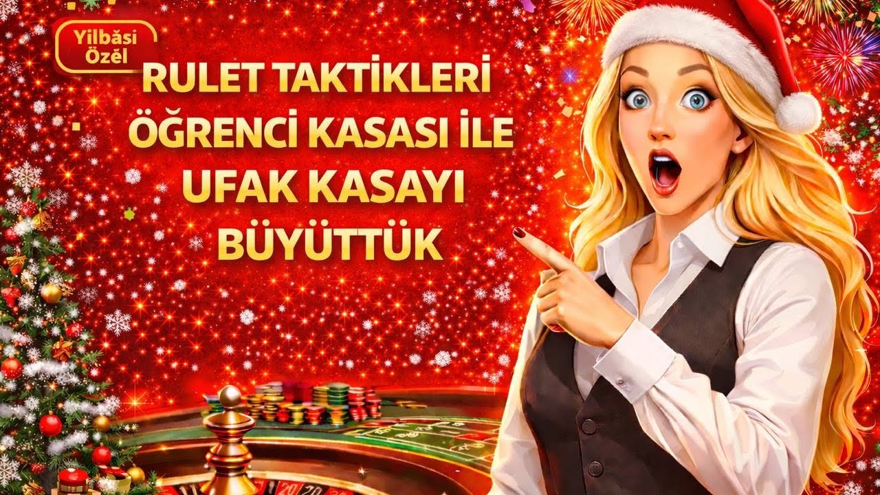  Rulet Taktikleri Öğrenci Kasası İle Ufak Kasayı Büyüttük 