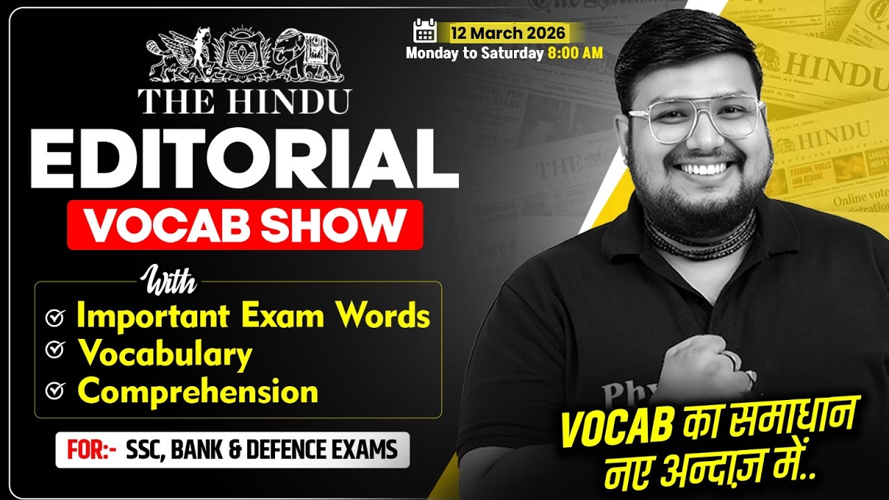 The Hindu Editorial Vocab Show | 12 March Words, Vocab & Comprehension | SSC & Bank | By Bhragu Sir