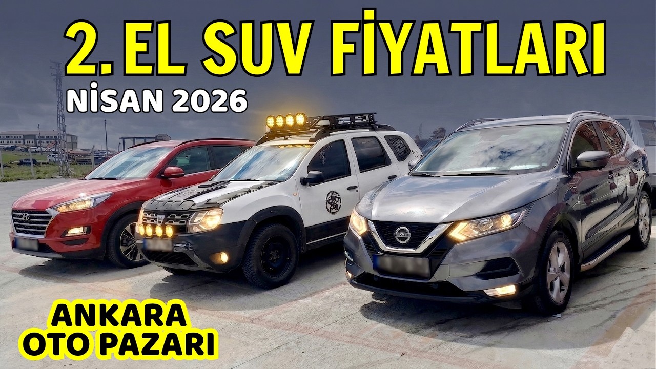 2. EL SUV FİYATLARI - Nisan 2026 | Oto Pazarı İkinci El SUV, Pickup ve Arazi Aracı Piyasası