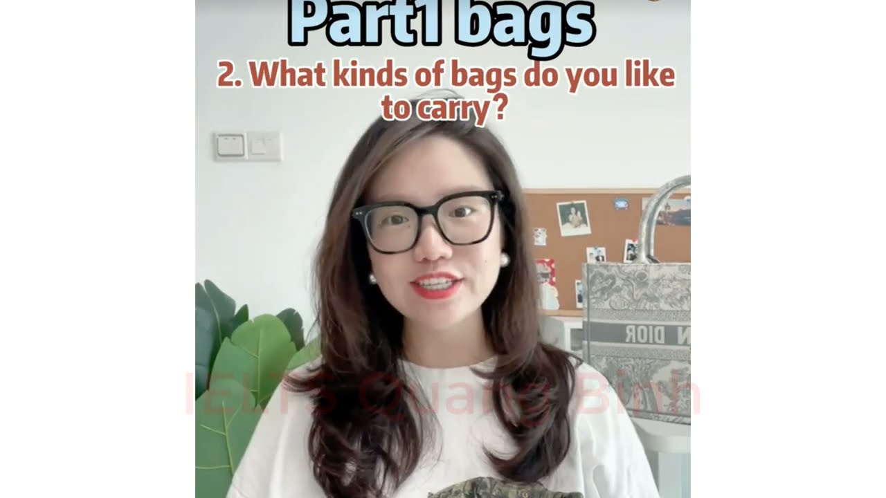 IELTS Speaking Part 1 Topic Bags