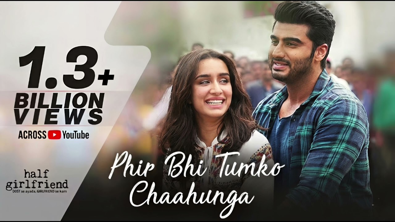 Phir Bhi Tumko Chahunga | 1.3 billion+ views 