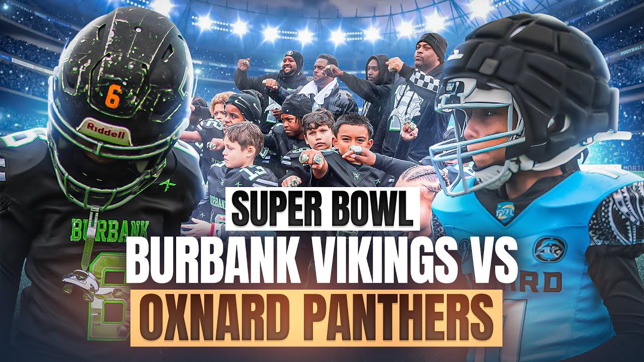 Burbank Vikings vs Oxnard Panthers 2 Super Bowl