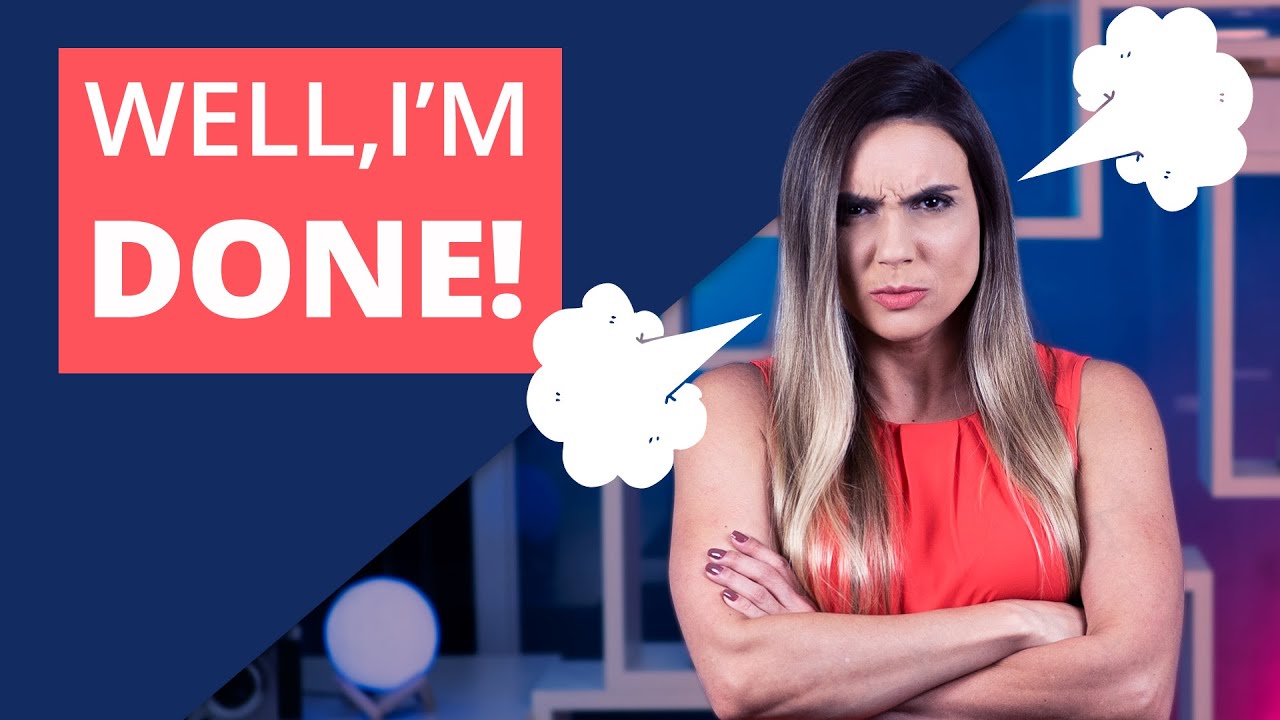 O que significa I’M DONE em inglês?