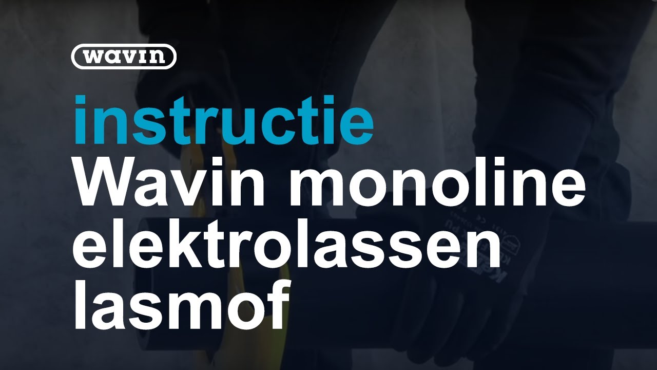 Instructie Wavin Monoline elektrolassen lasmof