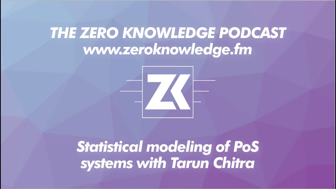 ZKPodcast:&nbsp;Statistical modeling of PoS systems with Tarun Chitra