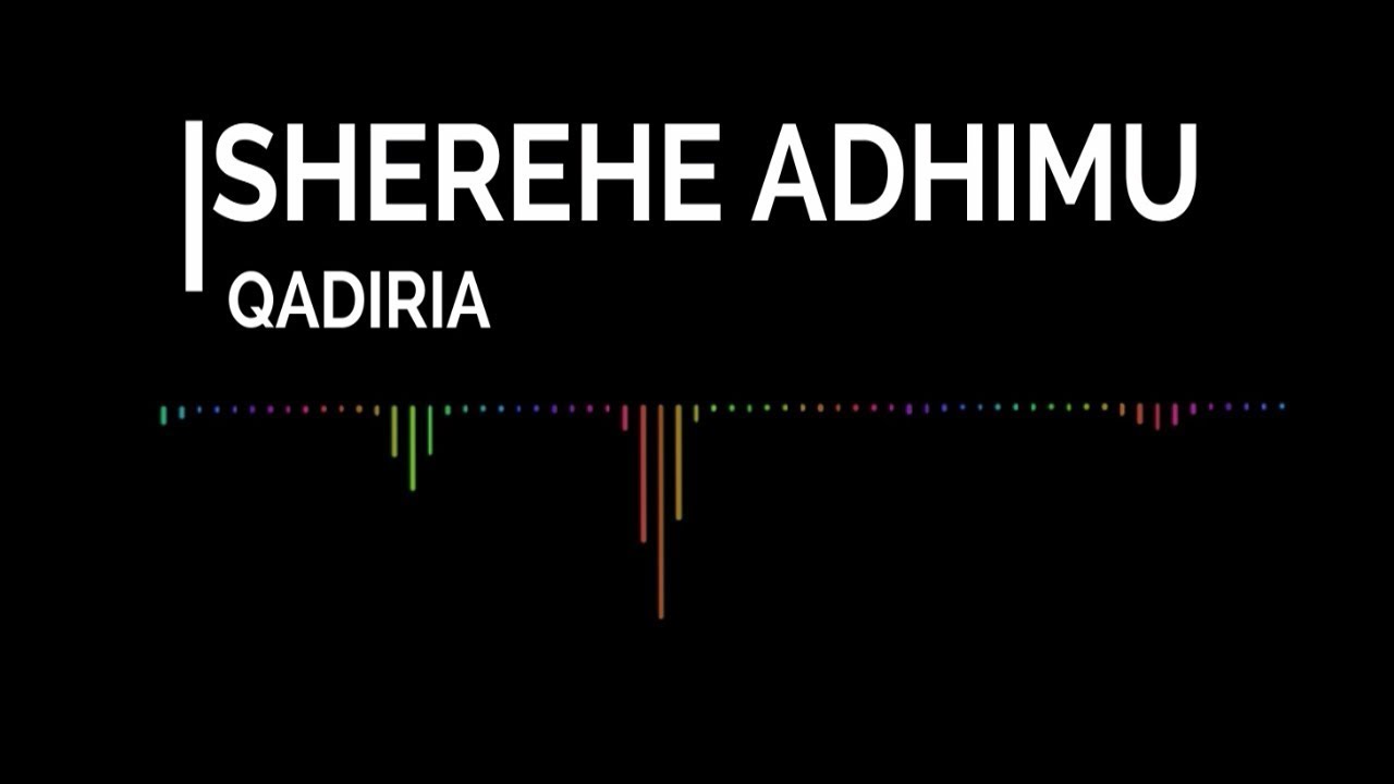 QADIRIA - SHEREHE ADHIMU (OFFICIAL AUDIO)