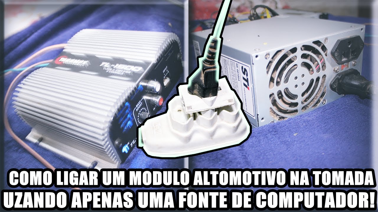 Como Ligar Um Modulo (SOM ALTOMOTIVO) Na Energia Eletrica Usando Uma Fonte De Computador?