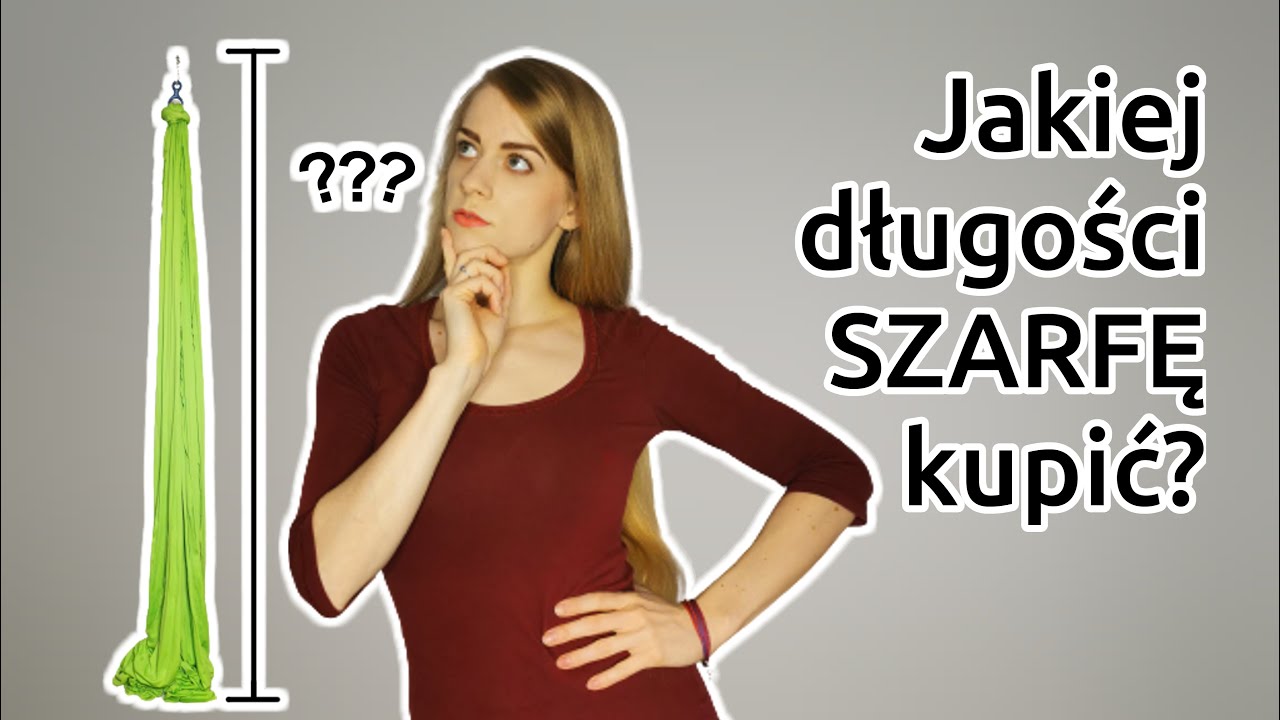 Jakiej długości SZARFĘ kupić? / AERIAL SILKS