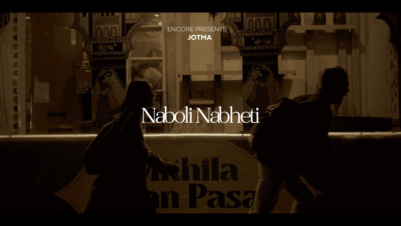 Jotma - Naboli Nabheti ( Ghari Ghari )│(Official MV)