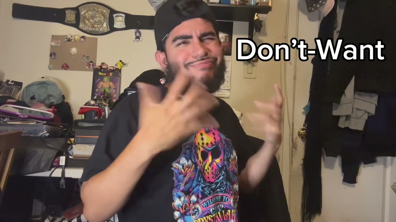 Want and Don’t-Want ASL(Sign language) - Deaf 