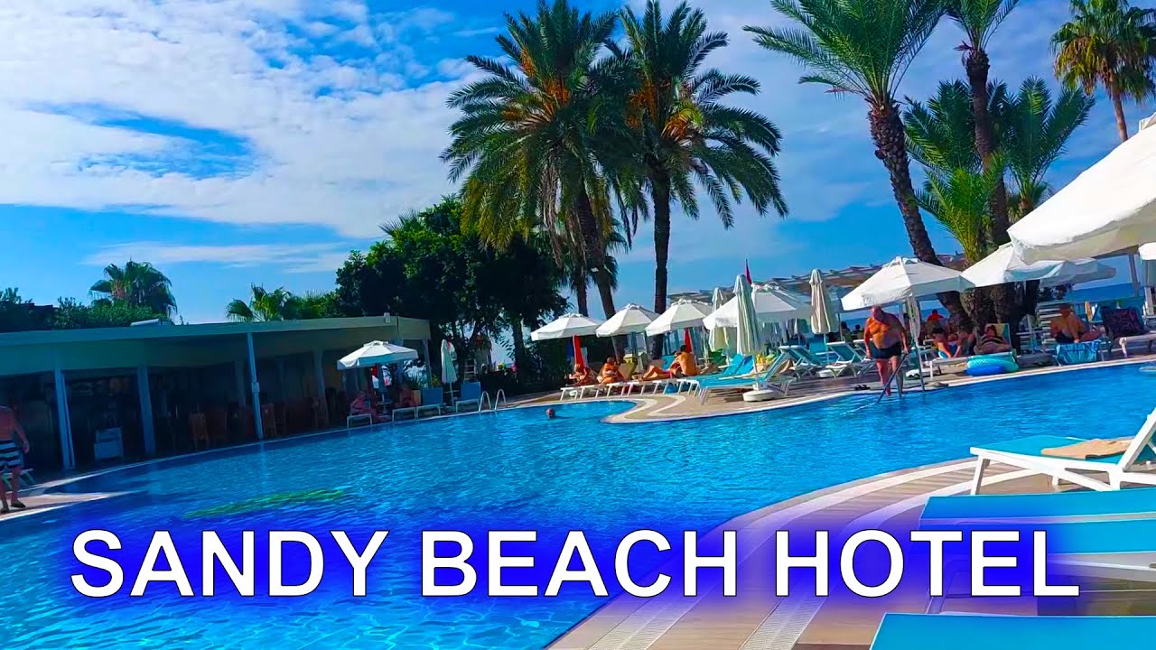 SANDY BEACH HOTEL 4 *. SIDE 2023 #side #t&uuml;rkei #sandybeach