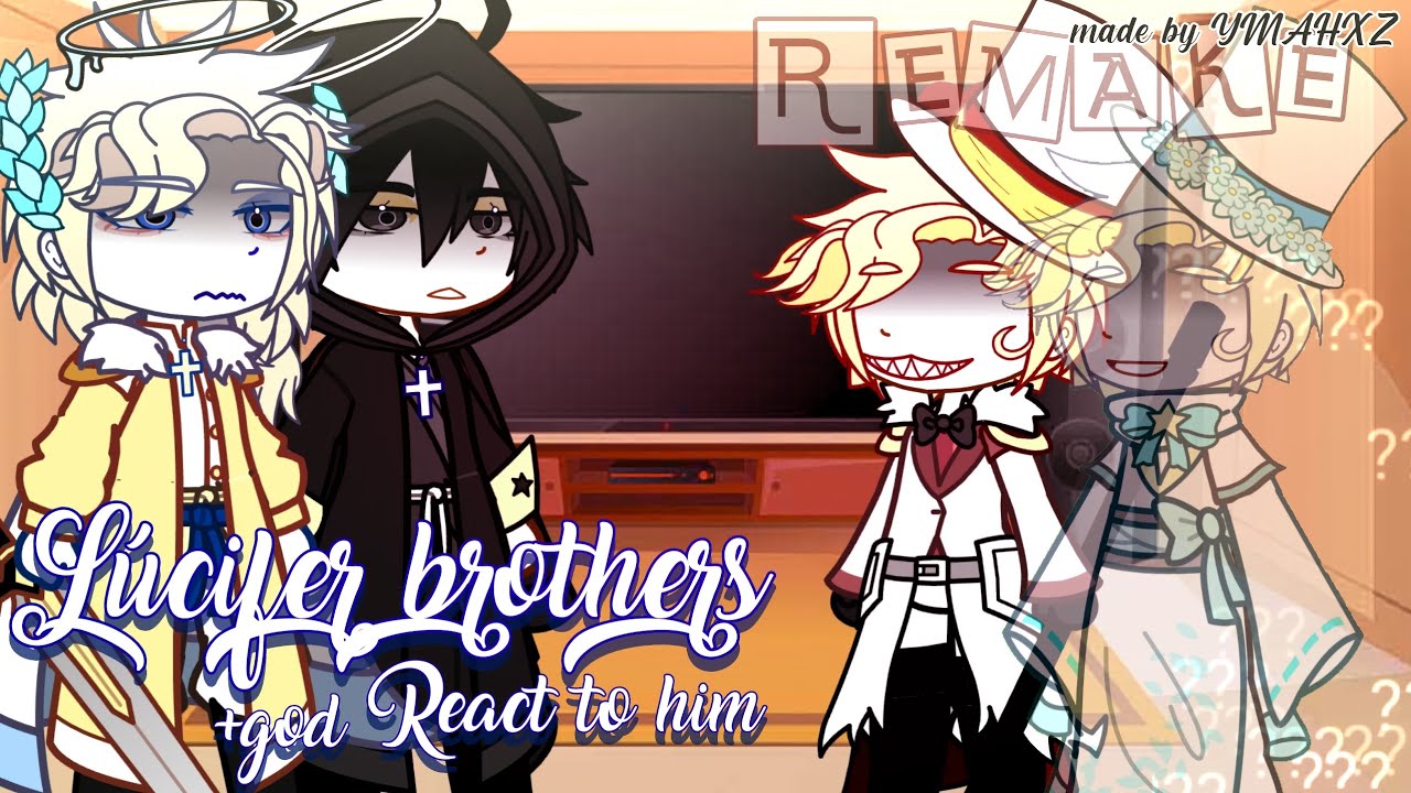 Lucifer's brothers react to him + god || REMAKE || AU!/NO SHIPS! || Cringe || Angst + extras || PT 1