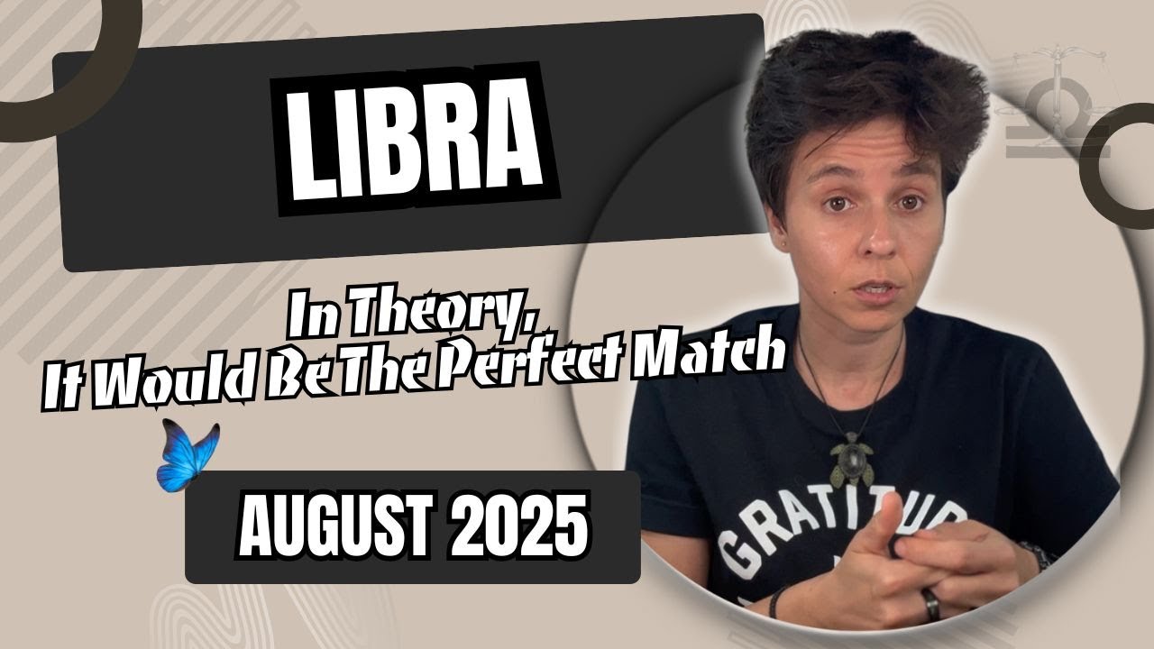 LIBRA ♎︎ AUGUST 2025 - 