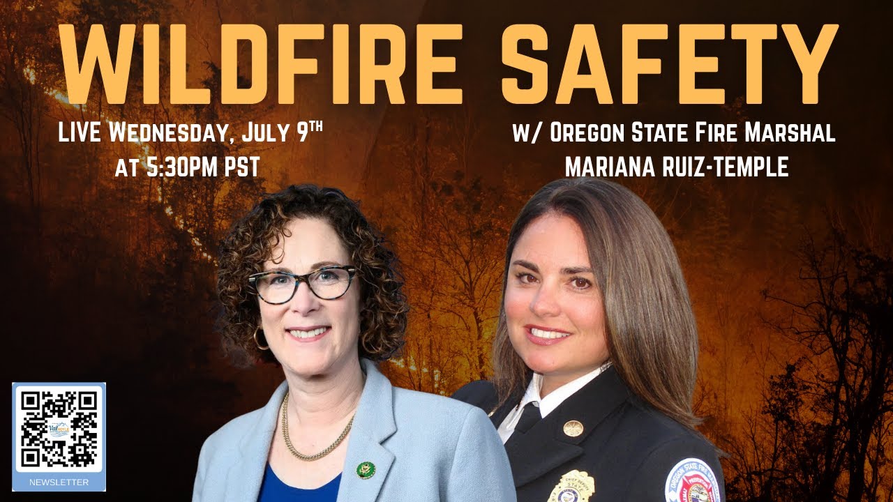 WILDFIRE PREPAREDNESS WEBINAR w/ OREGON ST. FIRE MARSHAL