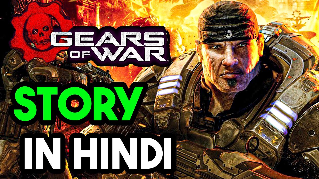 GEARS OF WAR 1 STORY EXPLAINED IN HINDI | Gears Of War Story In Hindi | Gears Of War Lore & History