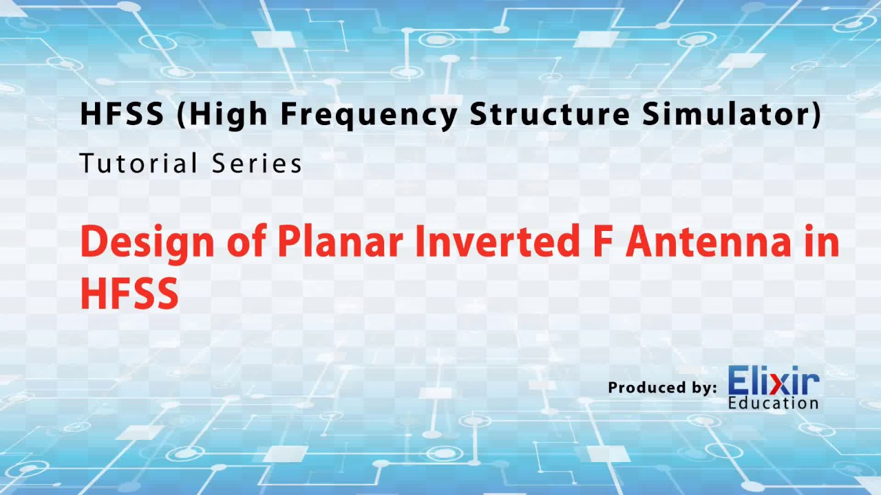 Design of Planar Inverted F Antenna (PIFA) with Coaxial Feed in HFSS [Full HD]