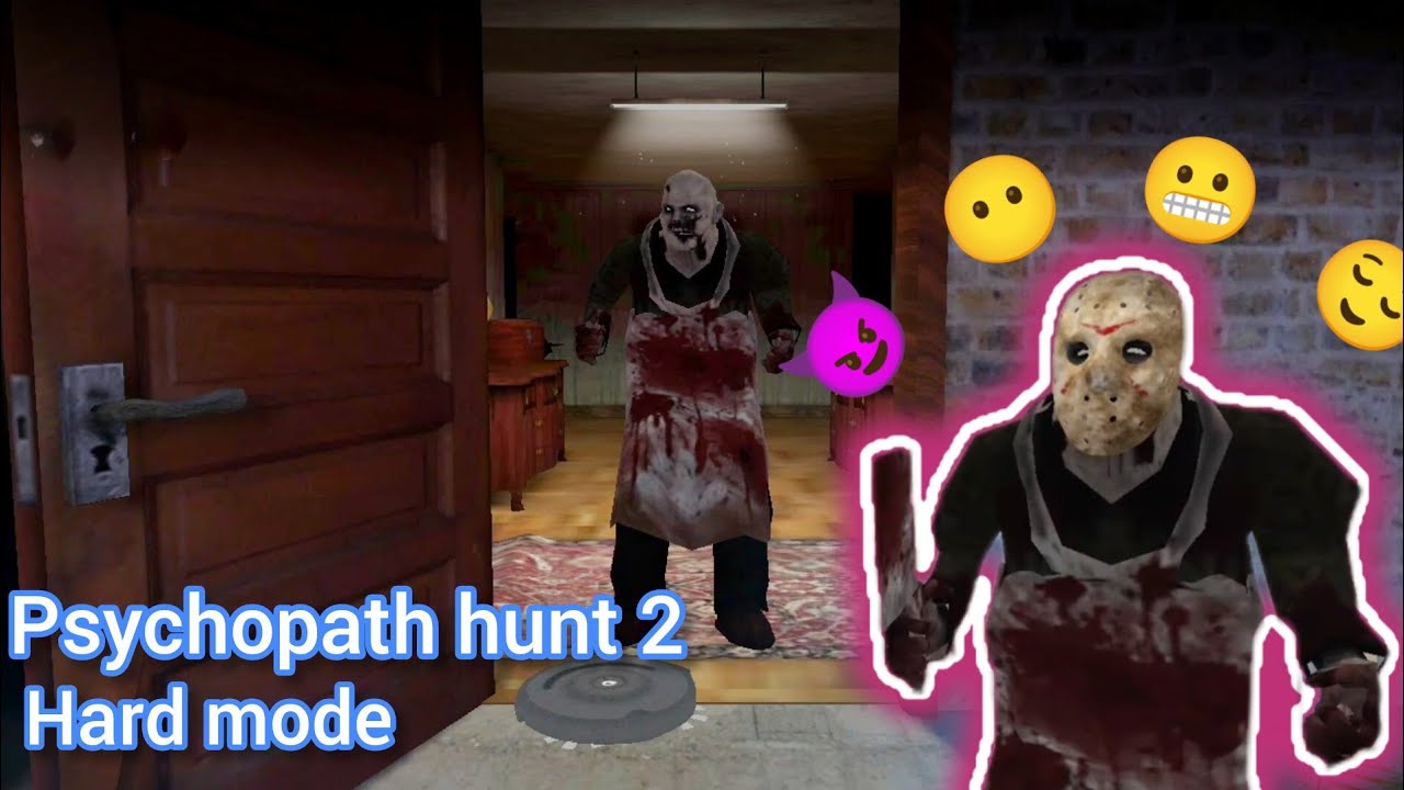 Psychopath hunt chapter two | Escape main Door+Hard mode