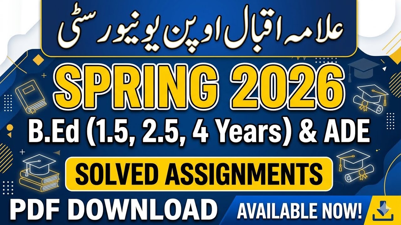 AIOU B.Ed (1.5, 2.5,4 Year) ADE, Solved Assignments Spring 2026 | PDF Free Download
