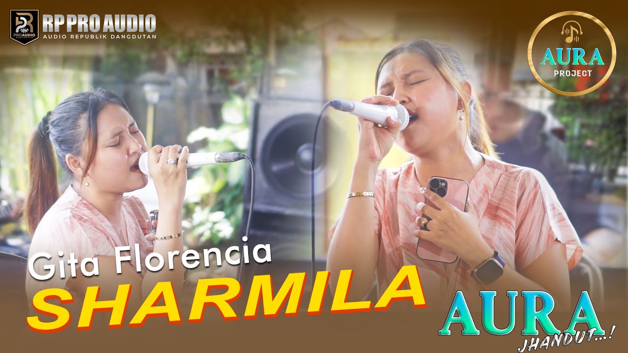 SHARMILA - Gita Florencia [Cover Live] AURA JHANDUT - Rp PRO AUDIO