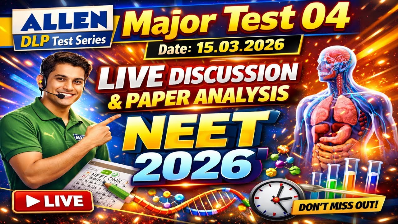 🚀 LIVE Allen Achiever Leader Major Test 04 Full Paper Analysis & Detailed Discussion | NEET 2026