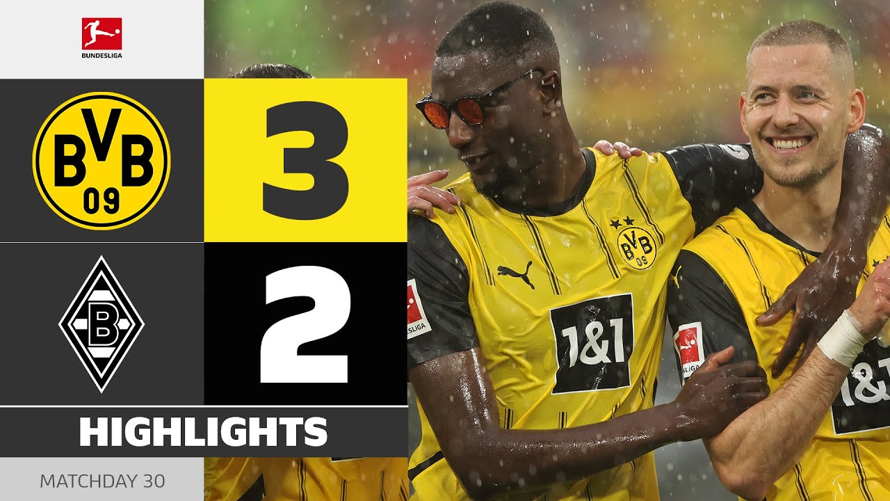 3 Goals in 8 Minutes! | BORUSSIA DORTMUND - BORUSSIA M'GLADBACH | Highlights | Matchday 30 &ndash; 2024/25