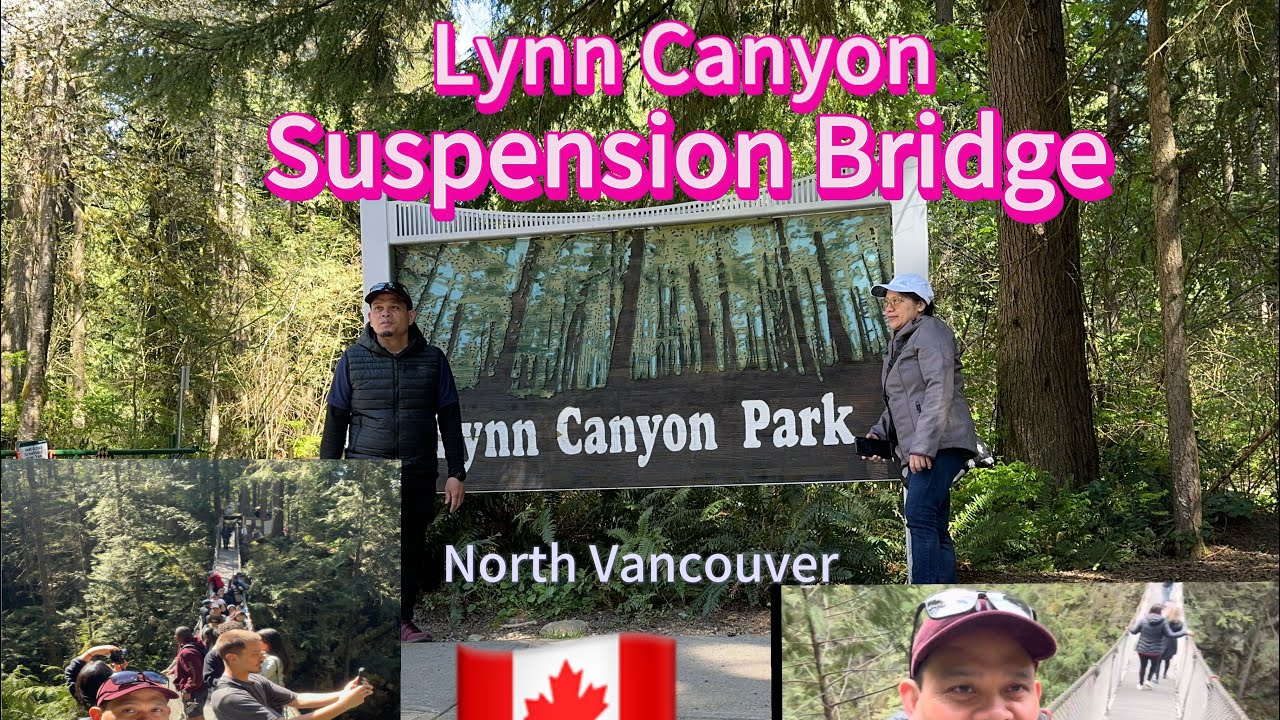 Vlog 19: Lynn Canyon| Free Suspension Bridge| North Vancouver| Hiking. #pinoyvancouver#buhaycanada